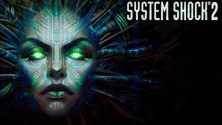 SYSTEM SHOCK 2 REMASTERED 60 FPS / ПОЛНОЕ ПРОХОЖДЕНИЕ НА РУССКОМ / БЕЗ КОММЕНТАРИЕВ