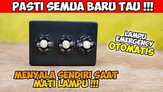 SEMUA HARUS TAU!! CARA BUAT LAMPU EMERGENCY OTOMATIS SUPER CANGGIH