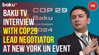 Live from New York: Baku TV correspondent speaks to Yalchin Rafiyev at UN Climate Event