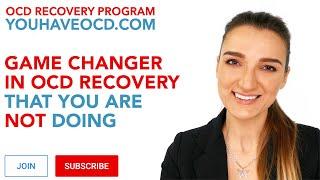 Game Changer In OCD Recovery - PURE O, ROCD, HOCD, POCD, HARM OCD, Contamination