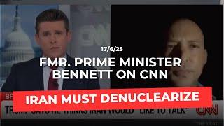 Fmr Prime Minister Bennett to CNN (while walking to the shelter): Iran must denuclearize