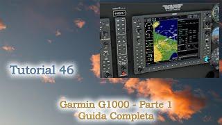 Microsoft Flight Simulator 2020 - Garmin G1000 - Guida Completa Parte 1