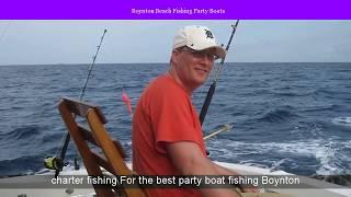 Boynton Beach Fishing Party Boats