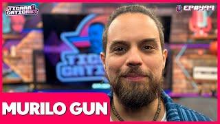 MURILO GUN- TICARACATICAST | EP 499