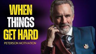 WHEN THINGS GET HARD | Jordan Peterson Best Motivational Speech