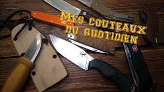 MES  COUTEAUX  DU QUOTIDIEN !