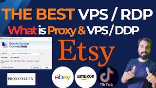 What is Proxy Seller Review: The Best VPS/RDP for Etsy, Amazon, Ebay, & TikTok