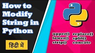 Python String Modify Method With Example (HINDI)| Python Beginner Tutorial in Hindi || CODE MYTH