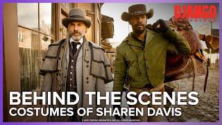 Costumes of Sharen Davis | Django Unchained Behind The Scenes