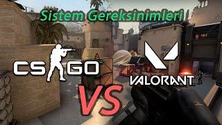 CS:GO vs VALORANT Sistem Gereksinimleri