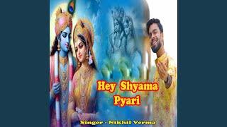 Hey Shyama Pyar