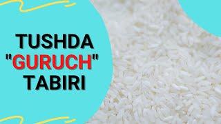 TUSHDA GURUCH TABIRI | TUSHDA GURUCH KO'RSA NIMA BO'LADI