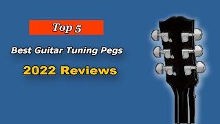  The Best Guitar Tuning Pegs | Top 5 List in 2024