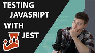 How To Test Your JavaScript Code With Jest - 2022