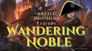 Battle Brothers Legends   The Wandering Noble 01 Heading South