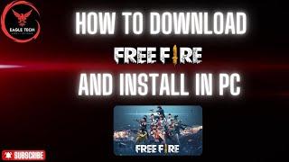 How to download free fire ,and install in PC