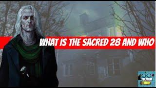 Who and What Is The Sacred Twenty Eight | Everybody in the Sacred twenty eight | Premium Theory