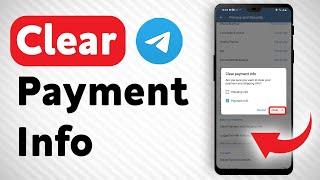 How To Clear Payment Info In Telegram - Full Guide