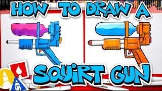 How To Draw A Squirt Gun