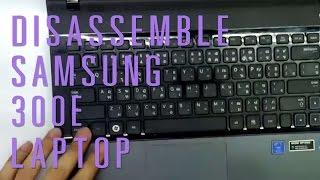 How to take apart/disassemble Sasung 300E laptop