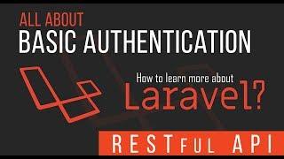 Basic Authentication - RESTful API with Laravel - 08