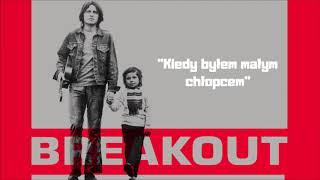 Breakout - Kiedy byłem małym chłopcem [Official Audio]