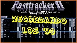 Radio Ms-Dos FASTTRACKER II (.MOD .IT .S3M ...) RECORDANDO los '90 !!