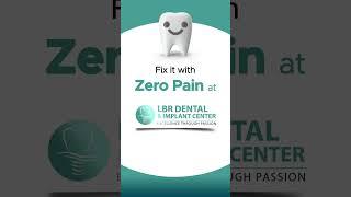 Loose Tooth? Get It Treated Without Pain | LBR Dental & Implant Center | Best Dental Clinic