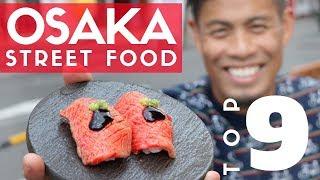 Japanese Street Food Tour Top 9 in Osaka Japan | Kobe Beef Sushi & Dotonbori Guide