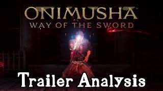 Onimusha: Way of the Sword Discussion and Trailer Analysis