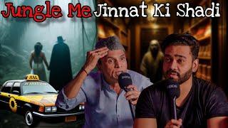 Jungle Me Jinnat Ki Shadi | Ahmed Khan Podcast!!