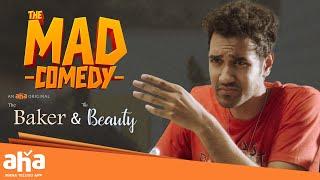 The MAD Comedy by Sangeeth Shoban || The Baker and The Beauty || ahavideoin