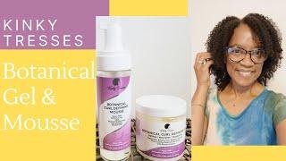 Kinky Tresses Botanical Curl Defining Mousse and Botanical Curl Defining Gel | First Impressions