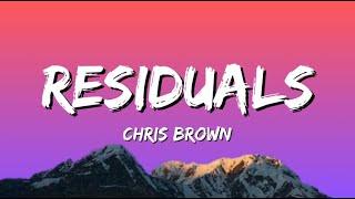 Chris Brown - Residuals (Lyrics)