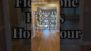 Franklin TN Fieldstone Farms Home Tour