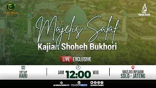 LIVE | MAJELIS SALAF, KAJIAN  SHOHIH BUKHORI - MASJID RIYADH SOLO