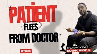 Why Patients run from me