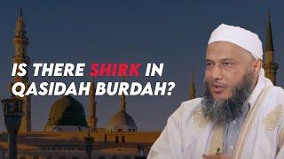 Is There Shirk in Qasidah Burdah? | Shaykh Mohammad Hasan al-Dido