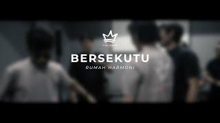 Bersekutu - Rumah Harmoni