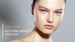 How I Shot It Ep 3 - Editorial Beauty Portrait