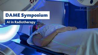 DAME Symposium: AI in Radiotherapy