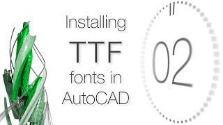 Установка TTF шрифтов в AutoCAD. [Узнать за 60 секунд]