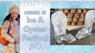 2025 Cambridge Ice & Oyster Festival - Cambridge, MD