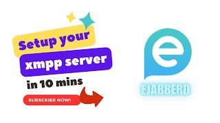 Ejabberd Installation and Configuration for Beginners