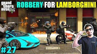 FINALLY I GOT MY LAMBORGHINI | GTA V GAMEPLAY #27