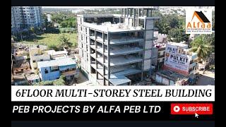 6 FLOOR MULTI-STOREY STEEL PRE ENGINEERED BUILDING | BY ALFA PEB LTD | Pre Engineered building