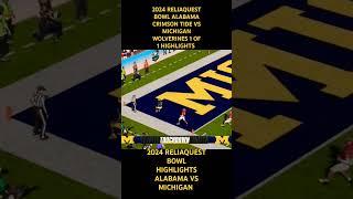 2024 RELIAQUEST BOWL ALABAMA CRIMSON TIDE VS MICHIGAN WOLVERINES 1 OF 1 HIGHLIGHTS