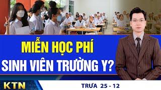 TRƯA 25/12: Đề xuất miễn học phí cho sinh viên trường Y; Truyền thống 'truy đuổi ông già Noel' ở Mỹ