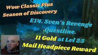 Wow Classic Season of Discovery E14. Alliance Svens Revenge Lvl 25 Gold Farm Quest Line.