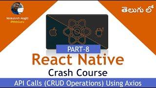 React Native Crash Course Part-8 API Calls Using Axios in Telugu #VenkateshMogili #WebGuru